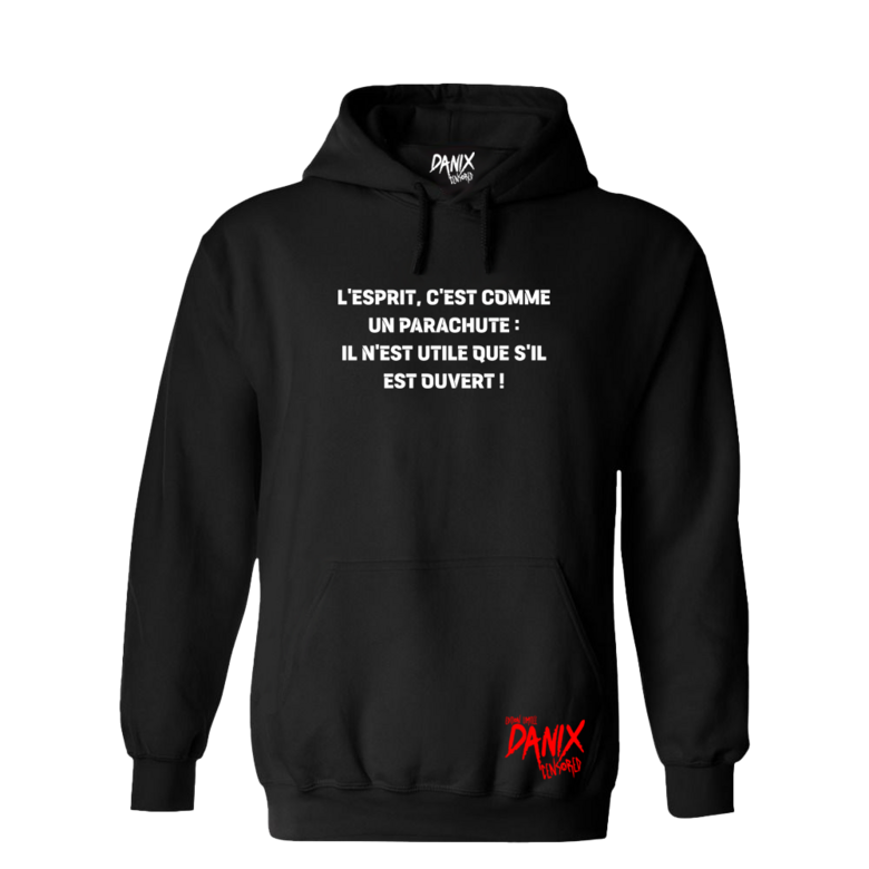 Sweat à capuche L'esprit c'est comme un parachute ... [DANIX CENSORED]